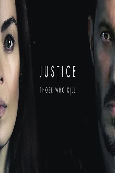 Justice: Those Who Kill