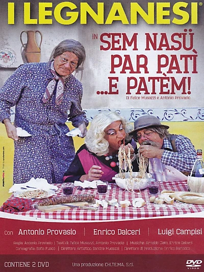 In sem nasü per patì... e patèm!