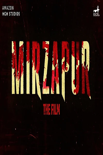 Mirzapur: The Film