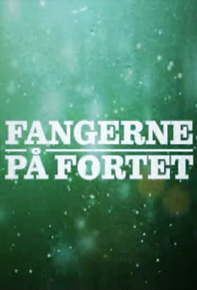 Fangerne på fortet