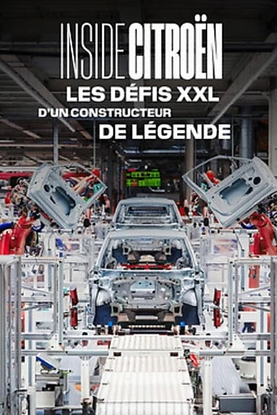 Inside Citroën : Les défis XXL d'un constructeur de légende