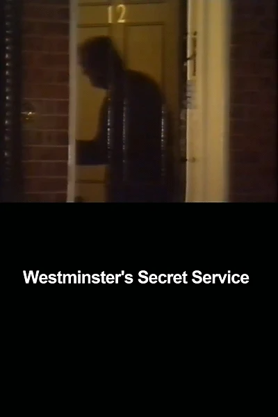 Westminster's Secret Service