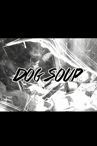 Dog Soup