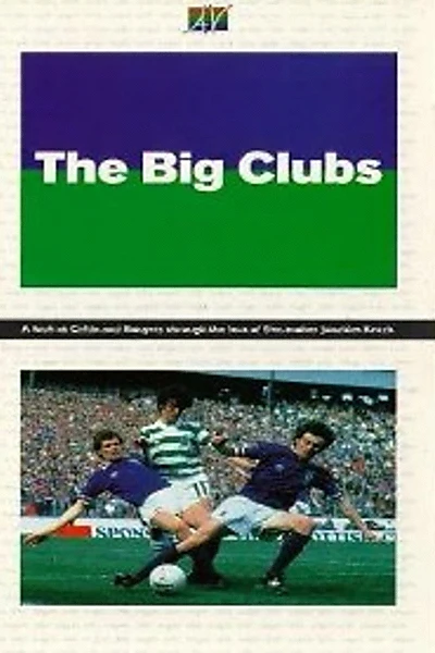 The Big Clubs