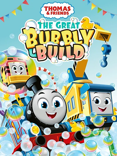 Thomas and Friends: The Great Bubbly Build