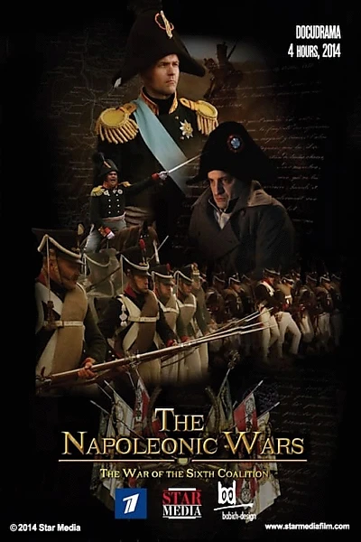 The Napoleonic Wars -  The War of the Sixth Coalition