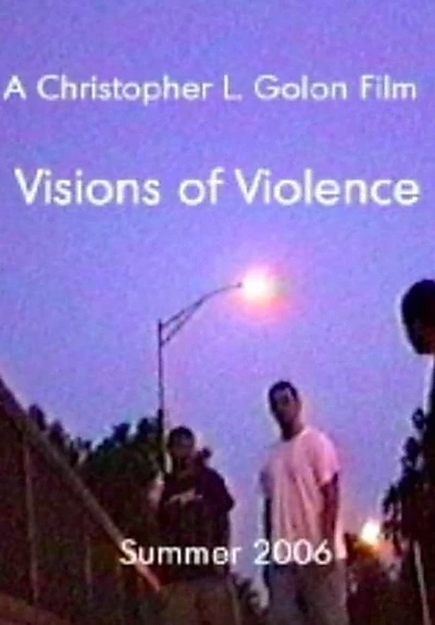 Visions of Violence