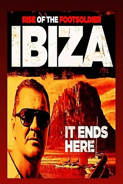 Rise of the Footsoldier: Ibiza