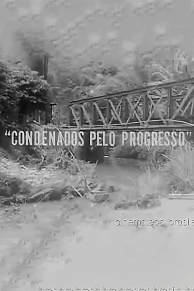 Condemned by Progress