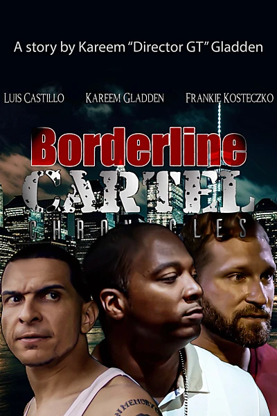 Borderline Cartel Chronicles