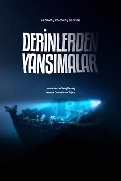 Derinlerden Yansımalar