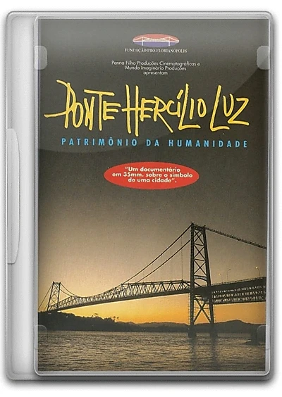 Ponte Hercílio Luz: Patrimônio da Humanidade