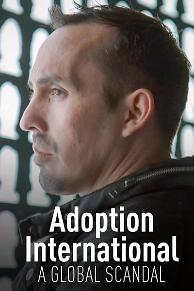 Adoption International: A Global Scandal