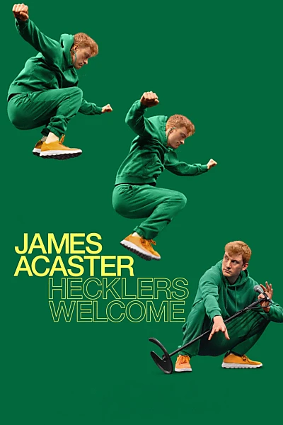 James Acaster: Hecklers Welcome