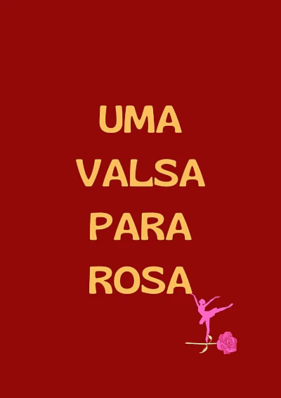 Uma Valsa para Rosa