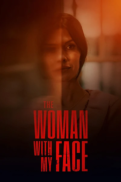 The Woman with My Face