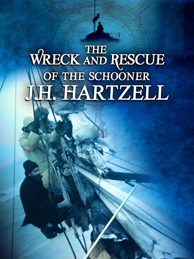 The Wreck and Rescue of the Schooner J.H. Hartzell