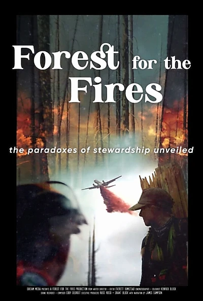 Forest for the Fires