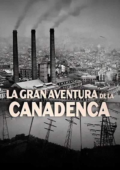 La gran aventura de La Canadenca