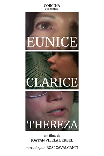 Eunice, Clarice, Tereza