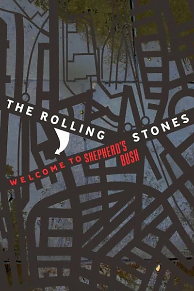 The Rolling Stones: Welcome to Shepherd's Bush