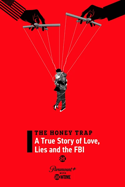 The Honey Trap: A True Story of Love, Lies and the FBI