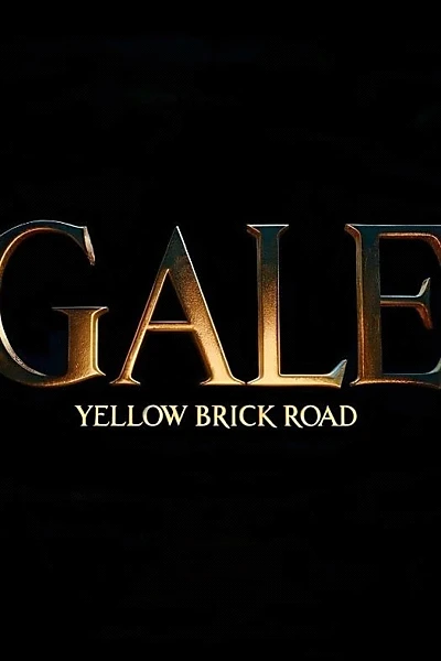 Gale: Yellow Brick Road