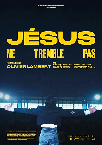 Jésus ne tremble pas