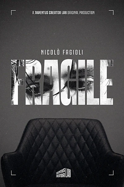 FRAGILE - The story of Nicolò Fagioli