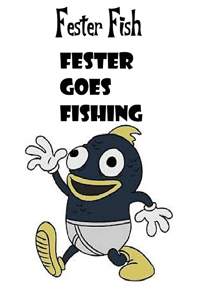 Fester Goes Fishing