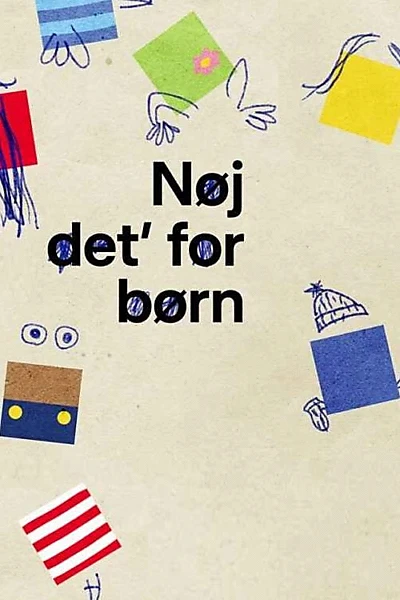 Nøj, det' for børn