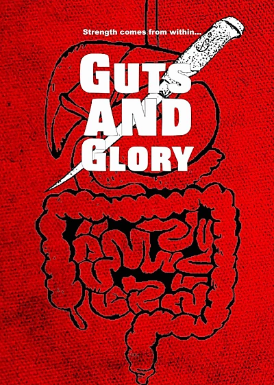 Guts and Glory