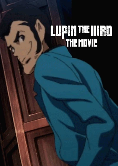 Lupin the IIIrd: The Movie