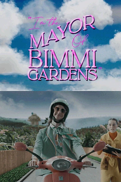 I'm the Mayor of Bimmi Gardens