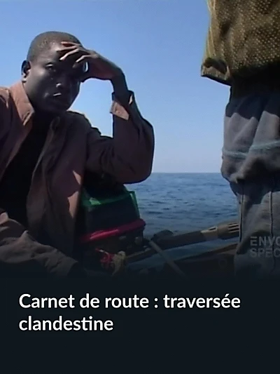 Carnet de route : traversée clandestine