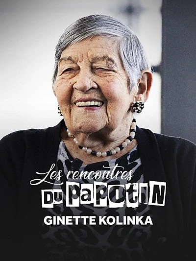 Ginette Kolinka - Les Rencontres du Papotin