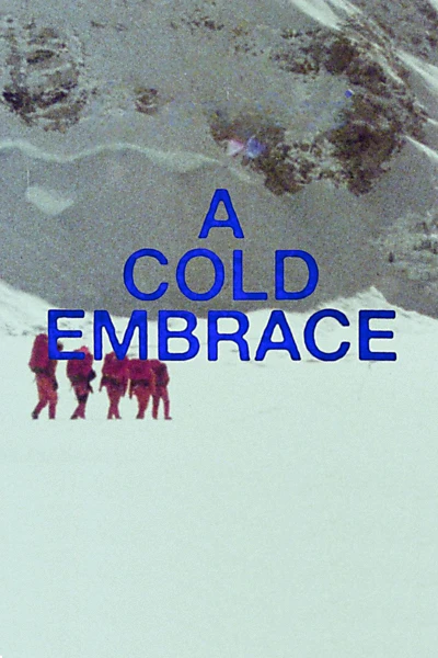 A Cold Embrace