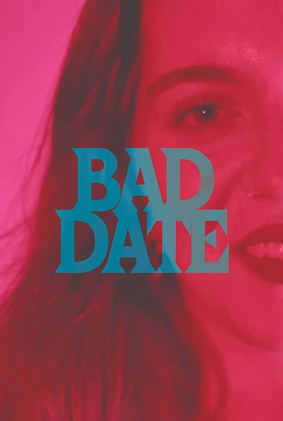 Bad Date