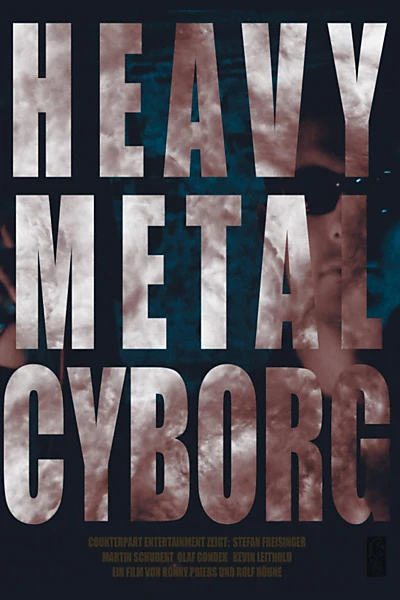 Heavy Metal Cyborg