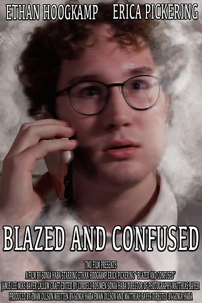 Blazed and Confused