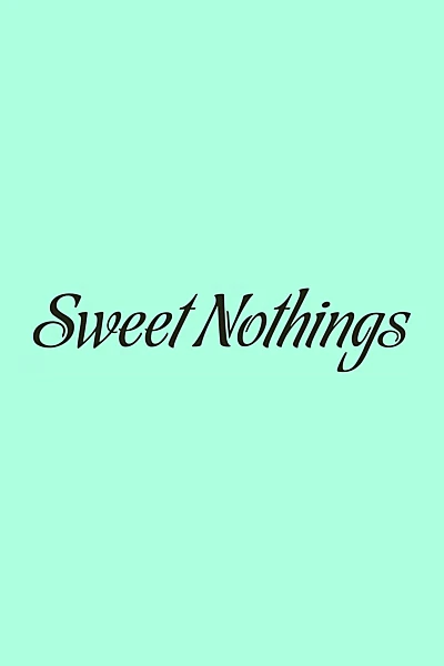 Sweet Nothings