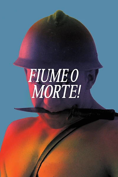 Fiume or Death!