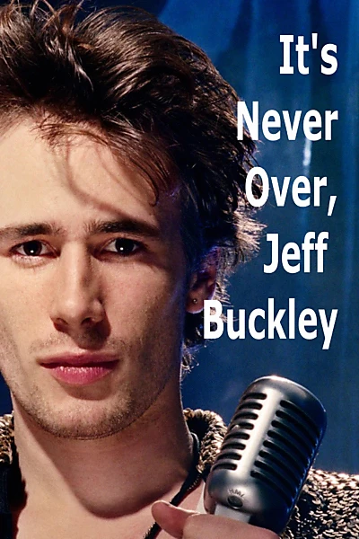 It's Never Over, Jeff Buckley