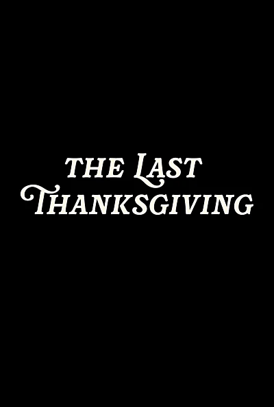 The Last Thanksgiving