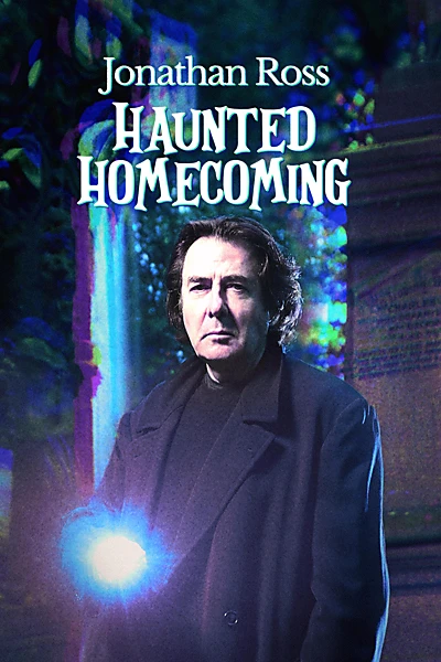 Jonathan Ross: Haunted Homecoming