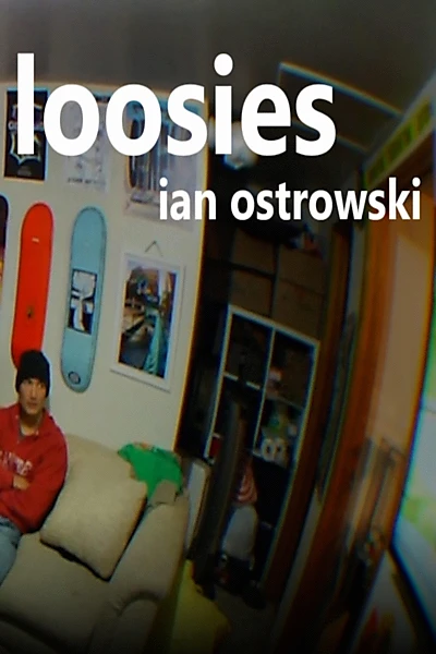 loosies - Ian Ostrowski