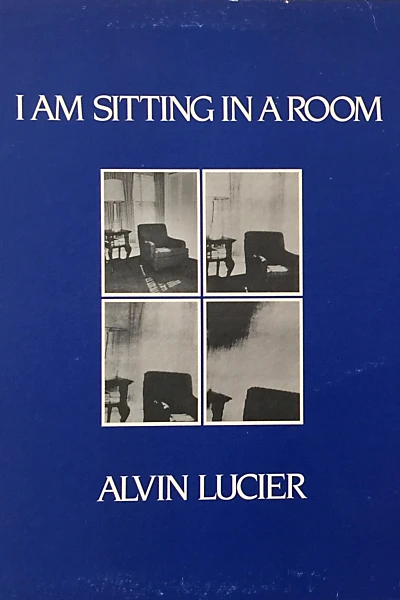 I Am Sitting in a Room