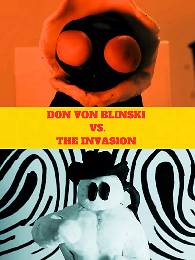 Don Von Blinski vs. the Invasion