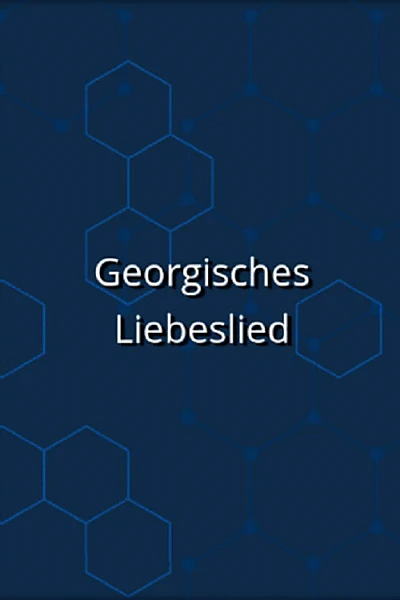 Georgisches Liebeslied