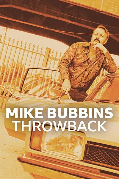 Mike Bubbins: Throwback